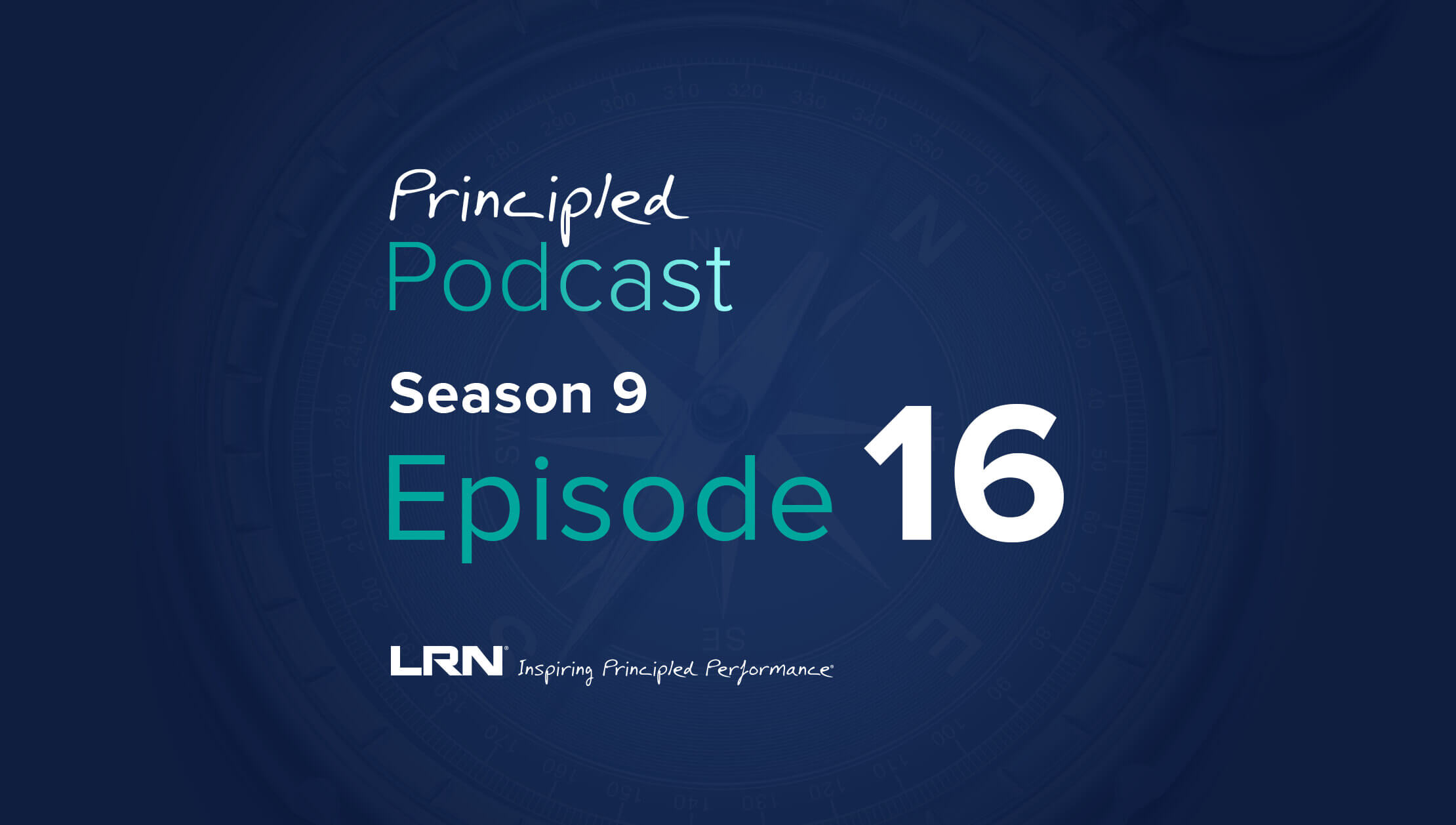 LRN Principled Podcast Season 9 Episode 16 – What does responsible AI and machine learning look like for business leaders?