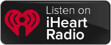 Listen on iHeart Radio