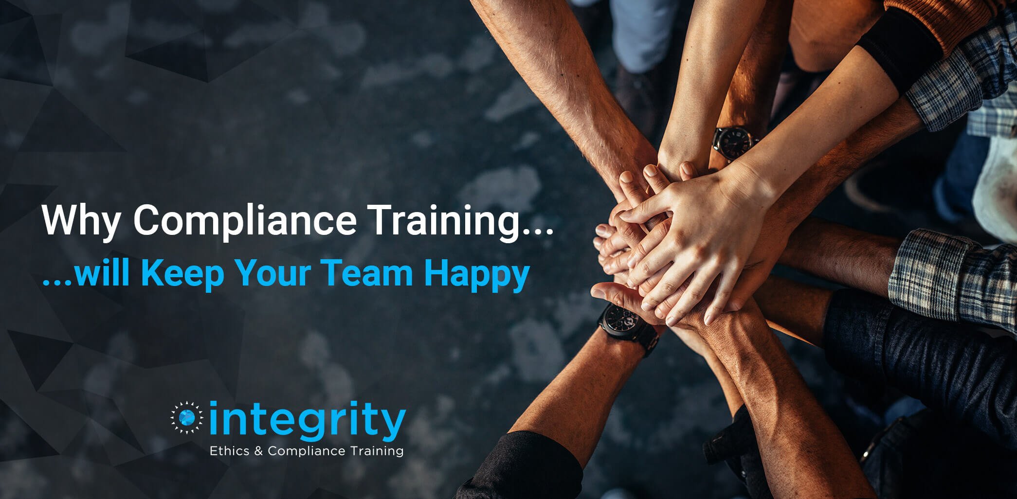 How Compliance Training Can Keep Your Teams Happy - Interactive Services